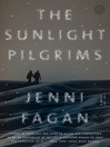 The Sunlight Pilgrims [electronic resource]